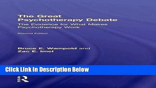 [Get] The Great Psychotherapy Debate: The Evidence for What Makes Psychotherapy Work (Counseling