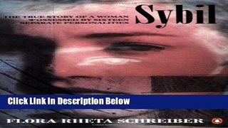 [Reads] Sybil: The True Story of a Woman Possessed by Sixteen Separate Personalities Online Ebook