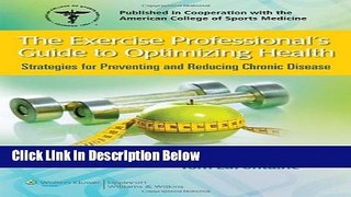 [Best Seller] The Exercise Professional s Guide to Optimizing Health: Strategies for Preventing