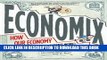 [PDF] Economix: How Our Economy Works (and Doesn t Work),  in Words and Pictures Popular Online