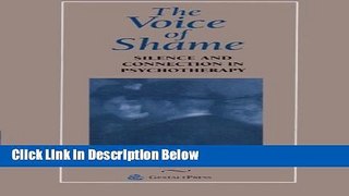 [Best] The Voice of Shame: Silence and Connection in Psychotherapy (Gestalt Institute of Cleveland