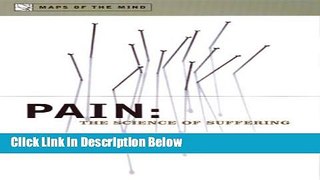 [Reads] Pain: The Science of Suffering (Maps of the Mind) Online Books
