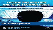 [Get] Suicide Prevention and New Technologies: Evidence Based Practice Online New