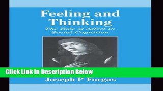 [Best] Feeling and Thinking: The Role of Affect in Social Cognition (Studies in Emotion and Social