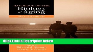 [Reads] Handbook of the Biology of Aging, Seventh Edition (Handbooks of Aging) Online Ebook
