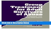 [Get] Group Treatment for Adult Survivors of Abuse: A Manual for Practitioners (Interpersonal