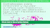 [Get] Estrategias Para Entender y Ayudar a Ninos Con Trastorno Por Deficit de Atencion Con O Sin