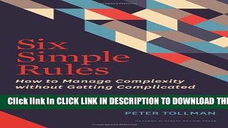 [PDF] Six Simple Rules: How to Manage Complexity without Getting Complicated Full Online
