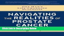 [Best Seller] One Man s Life-Changing Diagnosis: Navigating the Realities of Prostate Cancer