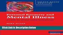 [Get] Personal Recovery and Mental Illness: A Guide for Mental Health Professionals (Values-Based