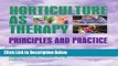 [Reads] Horticulture as Therapy: Principles and Practice Free Books
