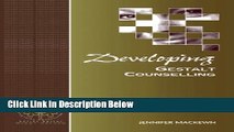 [Get] Developing Gestalt Counselling (Developing Counselling series) Free New
