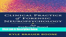 [Get] Clinical Practice of Forensic Neuropsychology: An Evidence-Based Approach (Evidence-Based