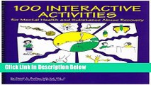 [Best Seller] 100 Interactive Activities for Mental Health and Substance Abuse Recovery Ebooks Reads