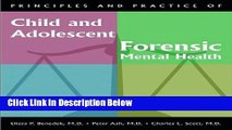 [Best] Principles and Practice of Child and Adolescent Forensic Mental Health (Principles