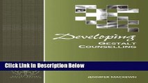 [Best] Developing Gestalt Counselling (Developing Counselling series) Online Books