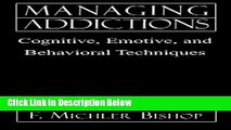 [Best] Managing Addictions: Cognitive, Emotive, and Behavioral Techniques Online Ebook