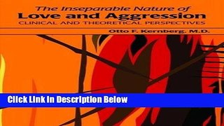 [Best] The Inseparable Nature of Love and Aggression: Clinical and Theoretical Perspectives Online