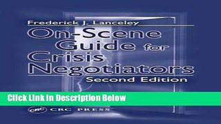 [Reads] On-Scene Guide for Crisis Negotiators, Second Edition Online Ebook