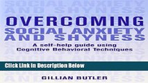 [Best Seller] Overcoming Social Anxiety and Shyness: A Self-Help Guide Using Cognitive Behavioral