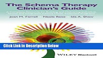 [Best Seller] The Schema Therapy Clinician s Guide: A Complete Resource for Building and
