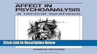 [Get] Affect in Psychoanalysis: A Clinical Synthesis (Relational Perspectives Book Series) Online
