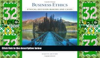 Big Deals  Business Ethics: Ethical Decision Making   Cases (Available Titles CourseMate)  Free