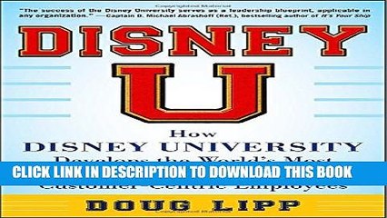 [PDF] Disney U: How Disney University Develops the World s Most Engaged, Loyal, and