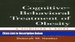 [Get] Cognitive-Behavioral Treatment of Obesity: A Clinician s Guide Online New