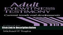 [Get] Adult Eyewitness Testimony: Current Trends and Developments Online New