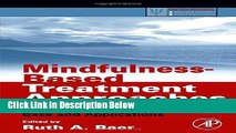 [Get] Mindfulness-Based Treatment Approaches: Clinician s Guide to Evidence Base and Applications