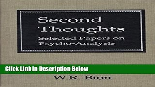 [Best] Second Thoughts: Selected Papers on Psycho-Analysis Online Ebook