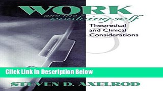 [Reads] Work and the Evolving Self: Theoretical and Clinical Considerations Online Ebook