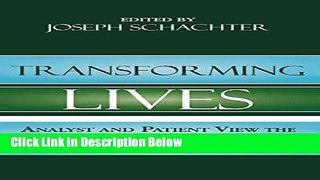 [Get] Transforming Lives: Analyst and Patient View the Power of Psychoanalytic Treatment Free New