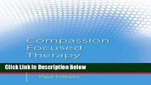 [Best Seller] Compassion Focused Therapy: Distinctive Features (CBT Distinctive Features) New Reads