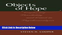 [Get] Objects of Hope: Exploring Possibility and Limit in Psychoanalysis (Relational Perspectives