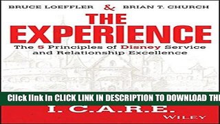 [PDF] The Experience: The 5 Principles of Disney Service and Relationship Excellence Full Online