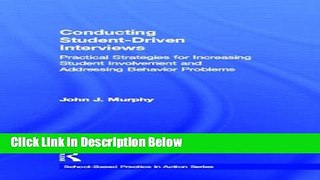 [Best Seller] Conducting Student-Driven Interviews: Practical Strategies for Increasing Student