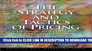 [PDF] The Strategy and Tactics of Pricing: A Guide to Profitable Decision Making (3rd Edition)