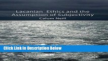 [Best] Lacanian Ethics and the Assumption of Subjectivity Free Books