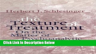 [Fresh] The Texture of Treatment: On the Matter of Psychoanalytic Technique Online Books