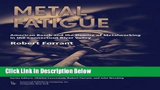 [Fresh] Metal Fatigue: American Bosch and the Demise of Metalworking in the Connecticut River