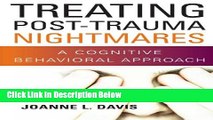 [Best Seller] Treating Post-Trauma Nightmares: A Cognitive Behavioral Approach New PDF