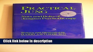 [Get] Practical Jung: Nuts and Bolts of Jungian Psychotherapy Free New