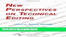 [Fresh] New Perspectives on Technical Editing (Baywood s Technical Communications Series) New Ebook
