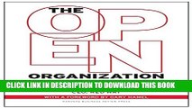 [PDF] The Open Organization: Igniting Passion and Performance Full Online