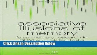 [Fresh] Associative Illusions of Memory: False Memory Research in DRM and Related Tasks (Essays in
