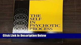 [Fresh] The Self in Psychotic Process: Its Symbolization in Schizophrenia (Jungian Classics