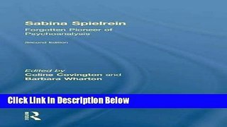 [Reads] Sabina Spielrein:: Forgotten Pioneer of Psychoanalysis, Revised Edition Free Books