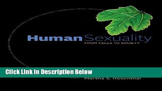 [Get] Human Sexuality: From Cells to Society Online New